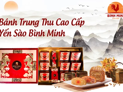 Bánh trung thu yến sào Bình Minh - Đẳng cấp mới của bánh trung thu